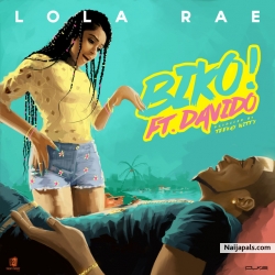 BIKO by Lola Rae ft Davido