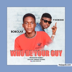 who be your guy by Bobolar