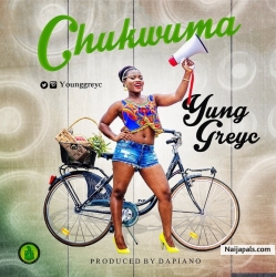 Chukwuma by Yung GreyC  (Prod by Da Piano)