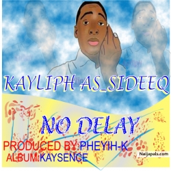 No delay by Kayliph