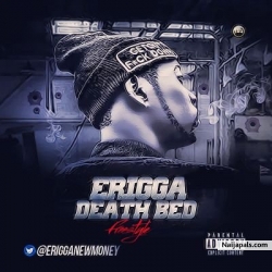 Death Bed by Erigga