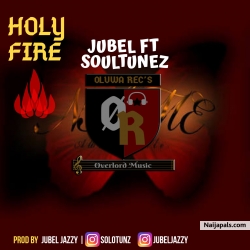 Holy fire by Jubel ft Soultunz