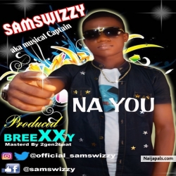 Nah You.mp3 by Samswizzy