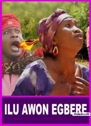 ILU AWON EGBERE - A Nigerian Yoruba Movie Starring Taofeek Adewale | Yewande Adekoya | Iya Gbonkan