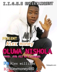 Oluwa nishola by Alex money