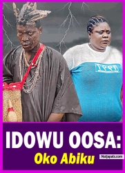 IDOWU OOSA: Oko Abiku - oruba Movie 2025 Tosin Olaniyan | Apa | Lekan Olatunji