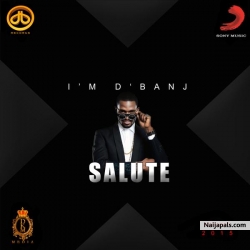 Salute by D’Banj ft. Ice Prince