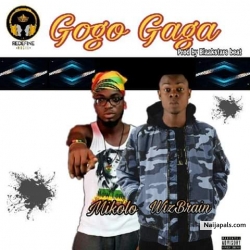 Gogo Gaga by WizBrain ft Mikolo