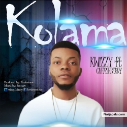KOLAMA by K-wizzy x cheeseberry