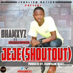 jeje (shout out) by Dhamxyz X Ragae ibrahim