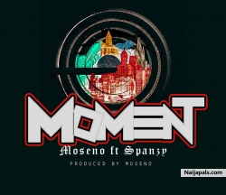 The Moment by Moseno ft Spanzy