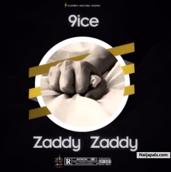 Zaddy Zaddy by 9ice