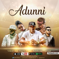 Adunni by Yakky Ft Dagrin x Pepenazi x GreyC x Ayoola | 360nobsdegreess.com