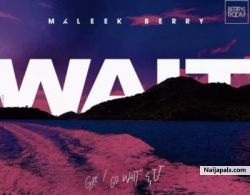 Wait by Maleek Berry