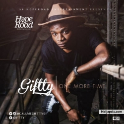 One More Time by Giftty  (Prod. by D’Tunes)