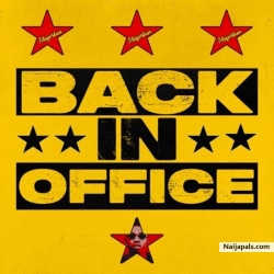 Back In Office by Mayorkun 