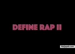 Define Rap 2 by VJ Adams ft. Dremo, N6, Blaqbonez