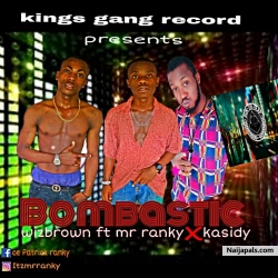 Bombastic by Wizbrown ft Mr ranky x Kasidy
