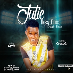 JULIE by IFESSY ft CRESPIN
