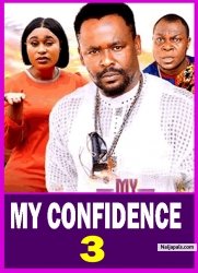 MY CONFIDENCE PT 3 (New Movie) Zubby Michael, Queen Okam 2025 Latest Nigerian Nollywood