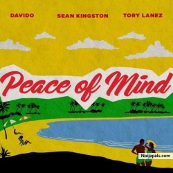 Peace Of Mind by Sean Kingston ft. Davido x Tory Lanez