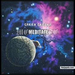 Meditate (EarthGang Cover) by Creen Caesar