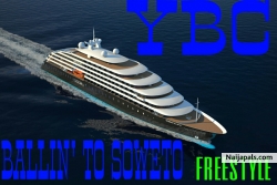 Ballin' To Soweto by YBC deane