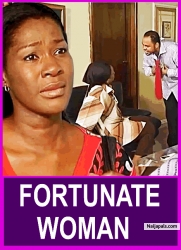 FORTUNATE WOMAN  1 : SHE IS THE REASON WHY I ABANDONED MY FAMILY | RAMSEY NOAH | - AFRICAN MOVIES
