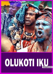 OLUKOTI IKU - A Nigerian Yoruba Movie Starring Digboluja | Odunlade Adekola