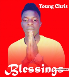 BLESSINGS by YOUNG CHRIS