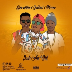 Pusham Well feat. Cashlord & Mkceon by Don Motion