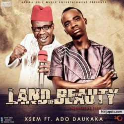 Land of Beauties (Adamawa yola) by xsem ft Ado Daukaka