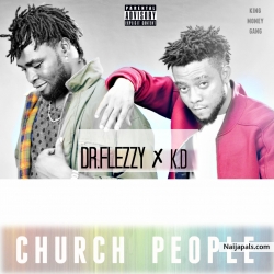 Church People by Dr.Flezzy & K.D