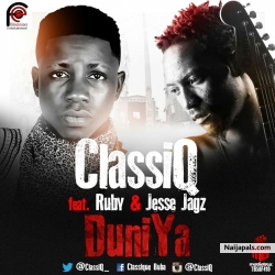 Duniya by ClassiQ ft. ft. Ruby & Jesse Jagz