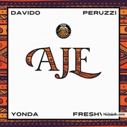 Aje by DMW ft. Davido, Perruzi, Yonda x FreshVDM