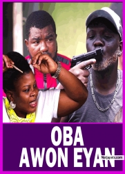 OBA AWON EYAN - Latest Yoruba Movie 2025 Drama ; Yomi Fabiyi , Sule Alao Malaka , Dekunle Remi