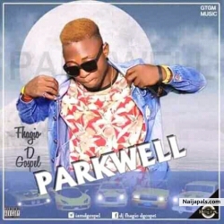 Parkwell by Fhagio Dgospel Ft Shaggzy