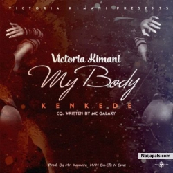 Kenkede (My Body) by Victoria Kimani