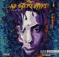 No Stereotype by Isode Rakim (Prod. By Synx)
