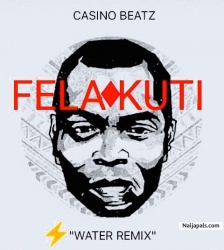 fella kuti water remix CASINO BEATZ by CASINO BEATZ