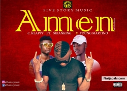 Amen by C Klappy ft Young Martino X Skianking 