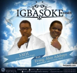 IGBASOKE REMIX by SMH feat AKIN ADEBAYO
