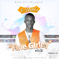Fine Girl(Prod By Kinqi) by E-Swag
