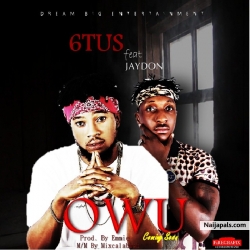 Owu by 6tus ft jaydon