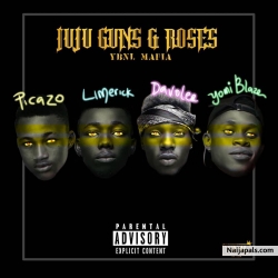 Juju, Guns & Roses by Picazo x Yomi Blaze x Davolee x Limerick