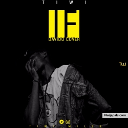 IF (davido cover) by TIWI