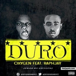 Duro feat Raph Jay by Oxygen