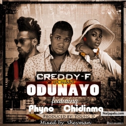 Odunayo by Creddy Ft. Chidinma x Phyno