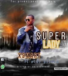 Super lady by Xsmart ft star Prince