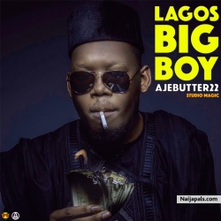 Lagos Big Boy by Ajebutter22